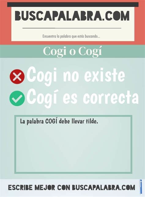 cogi o coji|Cómo se escribe cojí o cogí